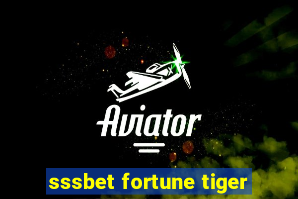 sssbet fortune tiger